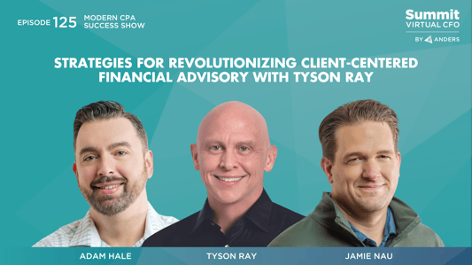 Strategies for Revolutionizing Client-Centered Financial Advisory with Tyson Ray