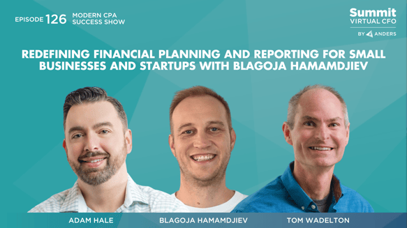 Redefining Financial Planning and Reporting for Small Businesses and Startups with Blagoja Hamamdjiev